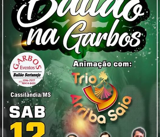 Neste Sábado tem BAILÃO NA GARBOS EVENTOS