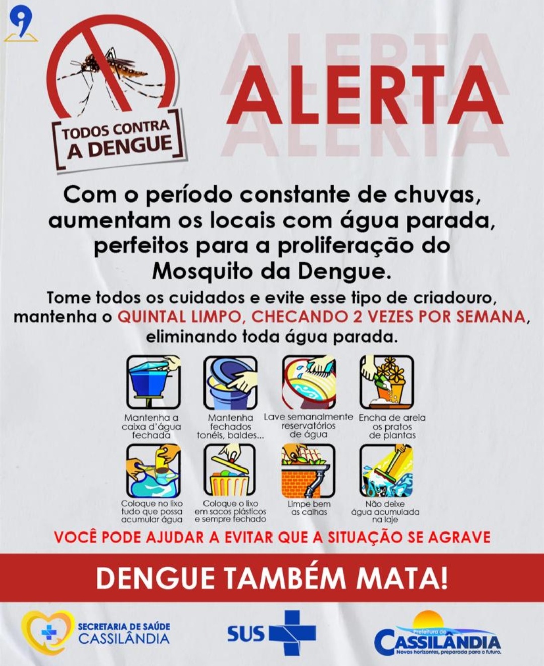 Cuidado! A Dengue mata!