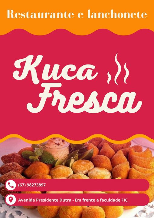 Restaurante e Lanchonete kuca fresca agora está na Avenida Presidente Dutra, em frente ao Campus da FIC