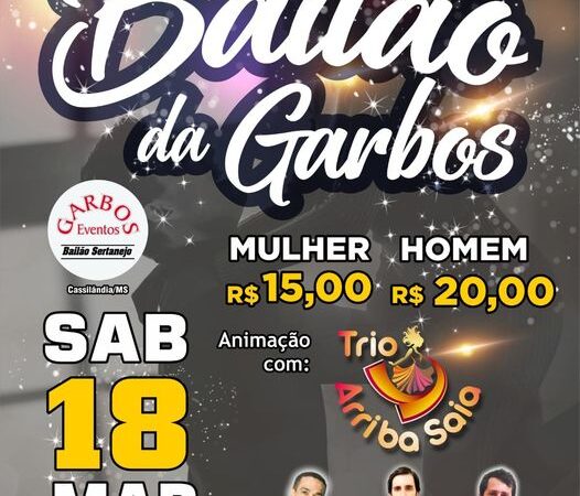 Cassilândia: Hoje tem Bailão na Garbos Eventos