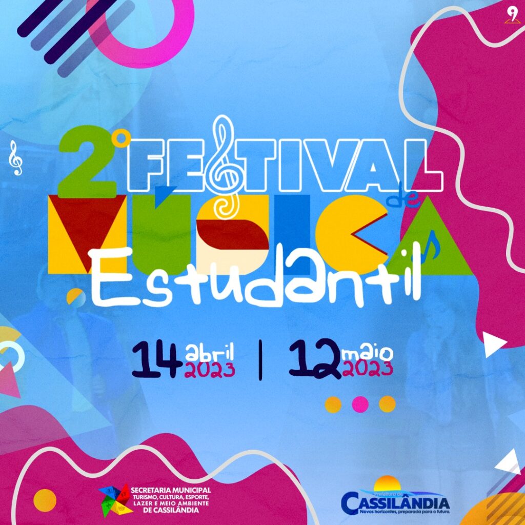 Cassilândia: Vem aí o II Festival de Música Estudantil.