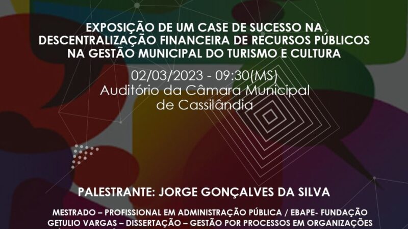 Cassilândia: Hoje às 9h30 MS tem palestra sobre gestão de turismo e cultura na Câmara de Vereadores