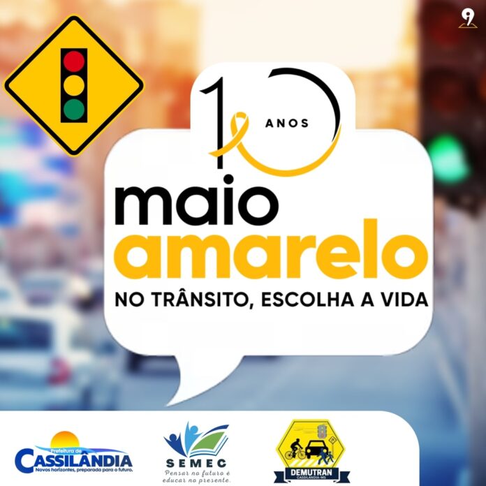 Prefeitura de Cassilândia lança Campanha Maio Amarelo 2023