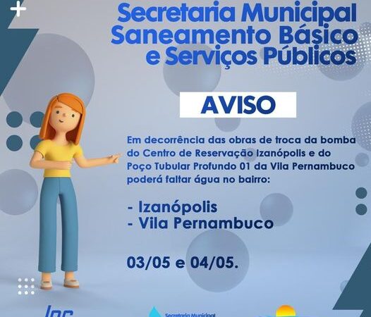 Poderá faltar água nos bairros Izanópolis e Pernambuco.