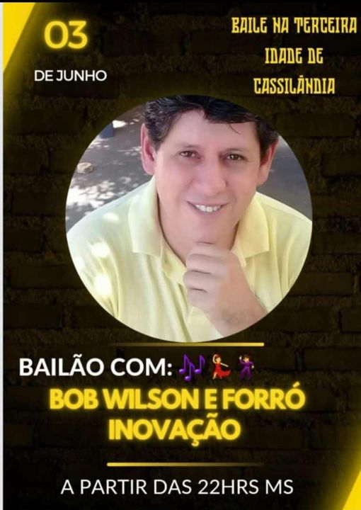 Neste sábado tem bailão no clube da terceira idade com Bob Wilson e forró inovação