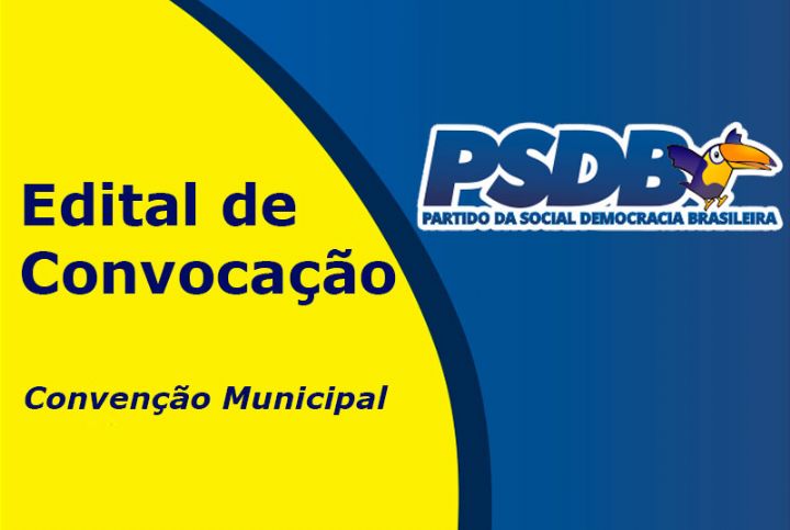 Partido da Social Democracia Brasileira (PSDB) convoca filiados para Convenção Municipal para amanhã 19 de agosto em Cassilândia