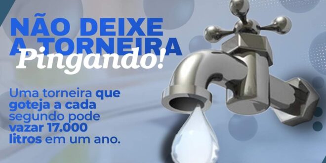 Secretaria Municipal Saneamento Básico de Cassilândia informa: economize água, não deixe a torneira pingando!