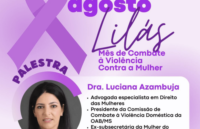 Cassilândia: palestra na Câmara sobre a violência contra a mulher encerra Agosto Lilás