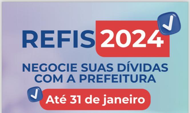 Refis 2024: campanha de refinanciamento fiscal com desconto e parcelamento vai até dia 31 de janeiro