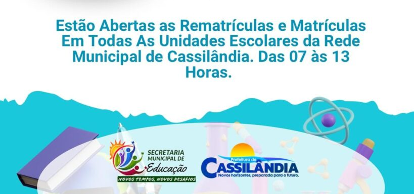 MATRÍCULAS ABERTAS NAS REDES MUNICIPAIS DE CASSILÂNDIA