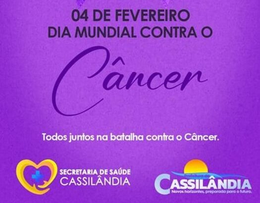 Hoje é o Dia Mundial de Combate ao Câncer e busca conscientizar sobre a doença