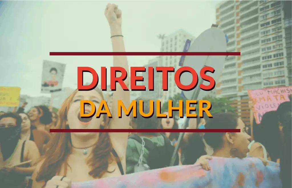 Direitos da mulher: avanços legislativos e perspectivas do feminismo