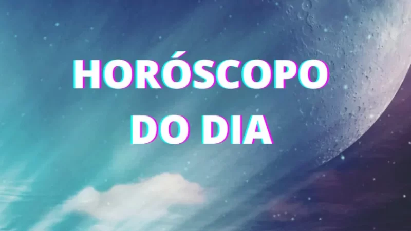 Horóscopo do Dia: Veja Previsões Para Seu Signo Hoje