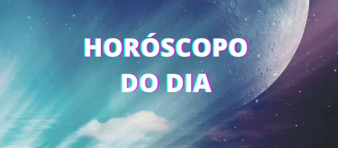 Horóscopo do Dia: Veja Previsões Para Seu Signo Hoje