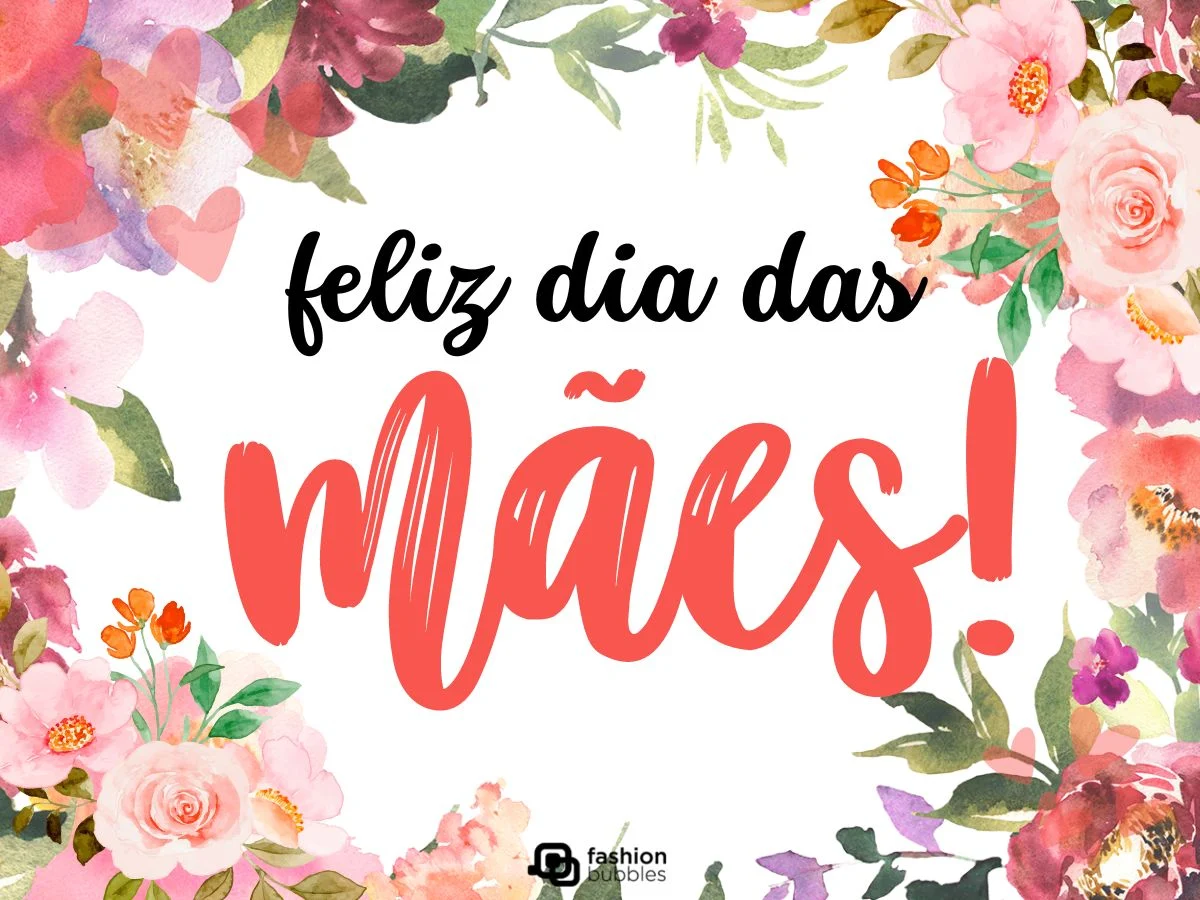 Feliz Dia das Mães!