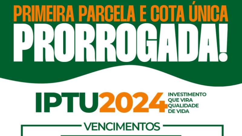 Pagamento do IPTU em cota única é prorrogado para o dia 18 de junho