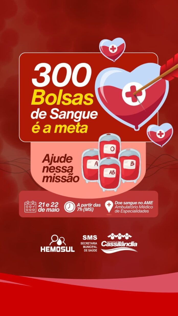 Cassilândia se mobiliza para alcançar meta de 300 bolsas de sangue em campanha do Hemosul