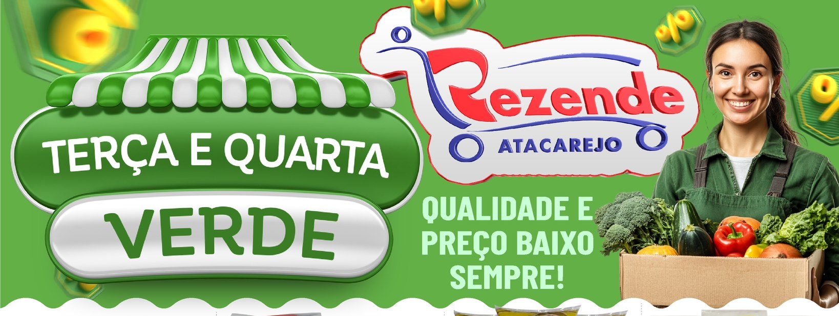 Promoções Super Terça e Quarta verde Supermercado Rezende