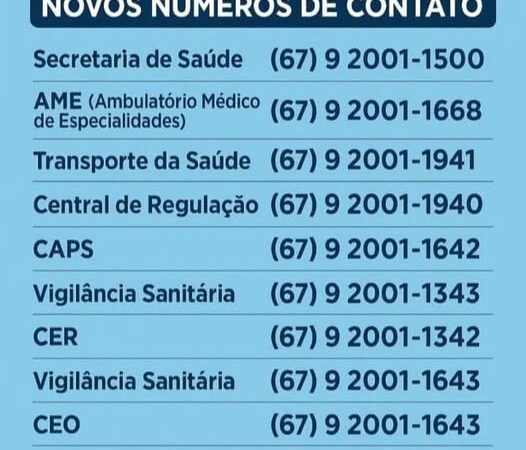 A Secretaria Municipal de Saúde informa os novos números de telefone para contato.