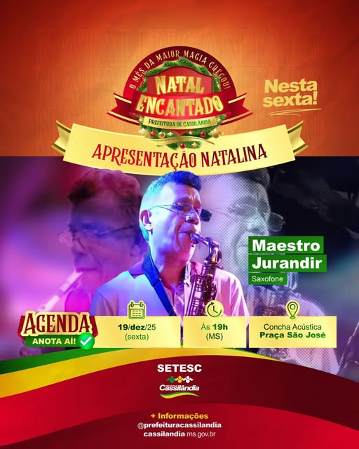 Natal Encantado traz apresentação especial do Maestro Jurandir nesta sexta-feira em Cassilândia