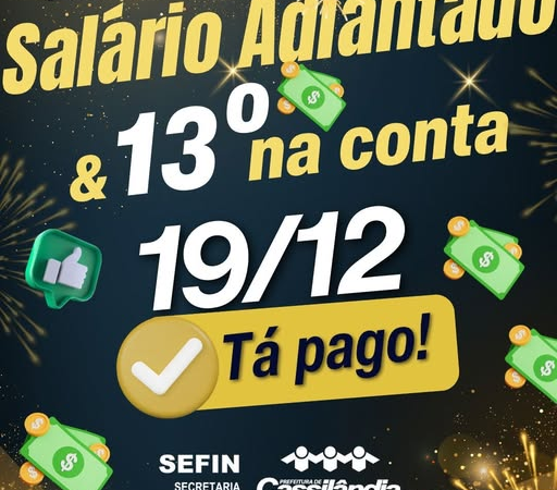 Cassilândia: Presente de Final de Ano: Salário Adiantado e 13º Liberados!