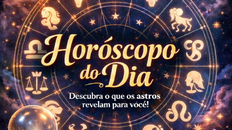 Confira o Horóscopo do Dia: Veja o que os astros reservam para você!