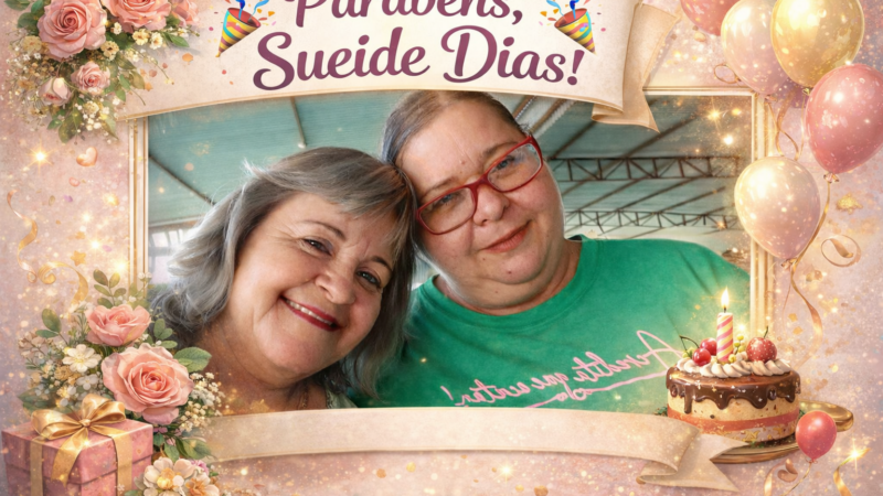 Genteee, Olha quem está fazendo aniversário hoje…. Parabéns, Sueide Dias