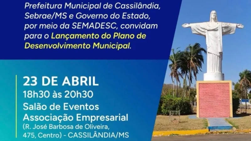 Sebrae/MS, Governo do Estado e Prefeitura lançam Plano de Desenvolvimento Municipal de Cassilândia