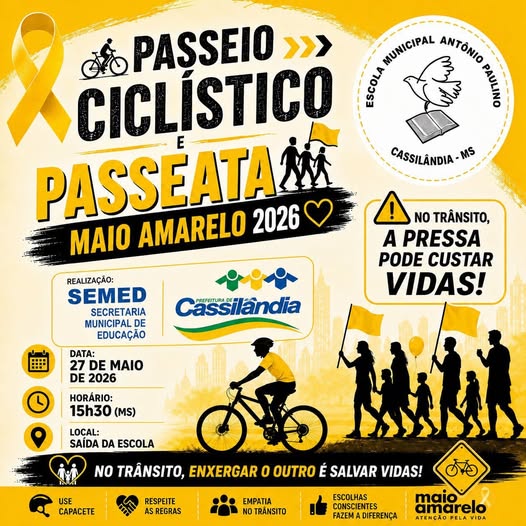 E.M. Antônio Paulino realiza hoje Passeio Ciclístico e Passeata do Maio Amarelo em Cassilândia