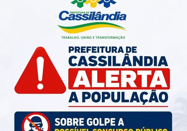 Prefeitura de Cassilândia alerta população sobre informações não oficiais relacionadas a possível concurso público