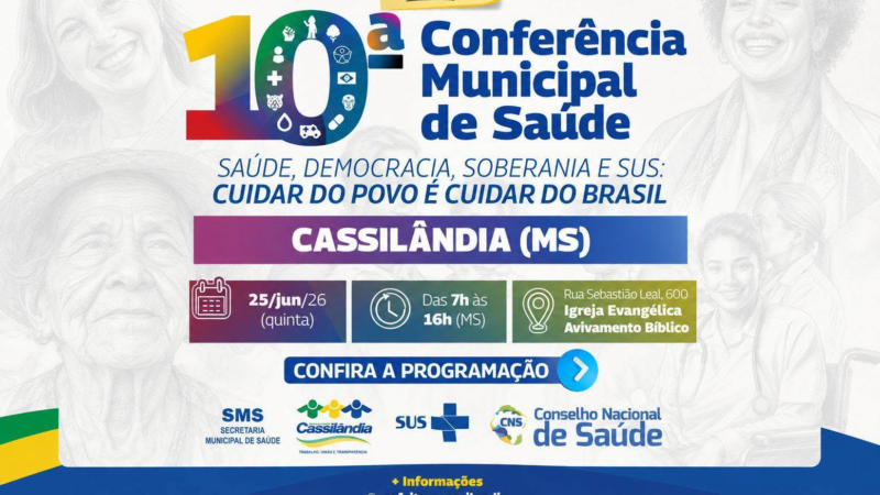 Cassilândia realiza 10ª Conferência Municipal de Saúde com foco no fortalecimento do SUS