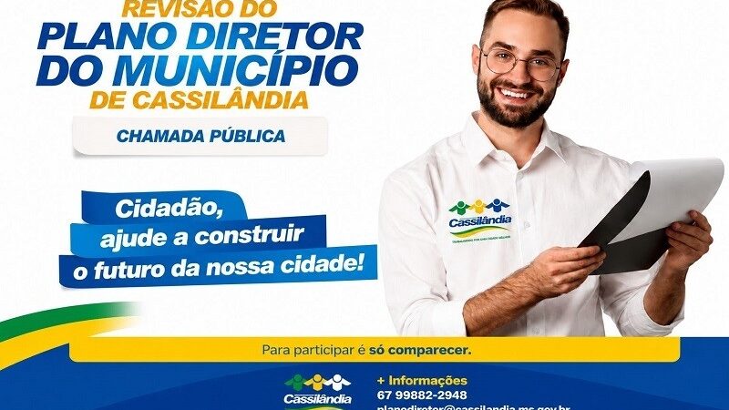 Prefeitura de Cassilândia amplia participação popular na revisão do plano diretor