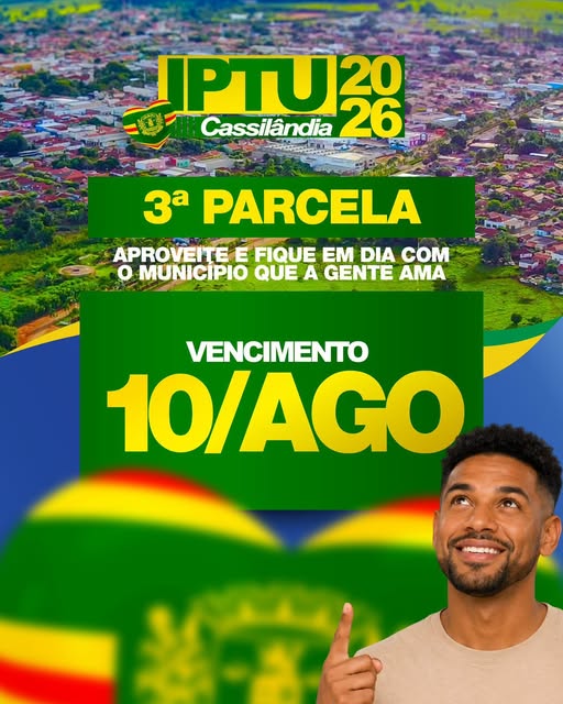 Prefeitura de Cassilândia reforça prazo para pagamento da 3ª parcela do IPTU 2026