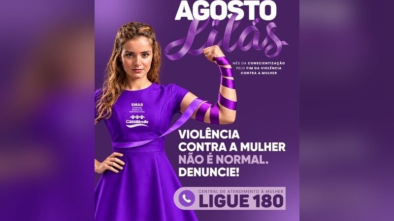 Prefeitura e Assistência Social reforçam campanha Agosto Lilás em Cassilândia