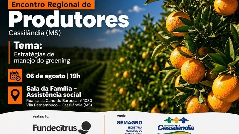 Encontro Regional de Produtores vai discutir estratégias de manejo do greening em Cassilândia