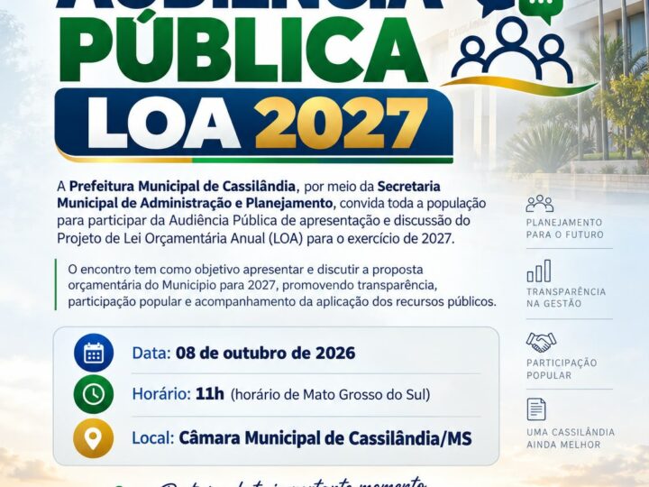 Cassilândia realiza Audiência Pública para apresentação da LOA 2027